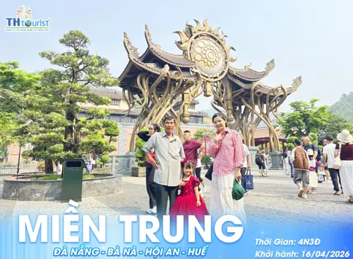 HÀNH TRÌNH DU LỊCH ĐÀ NẴNG - BÀ NÀ - HỘI AN - HUẾ 